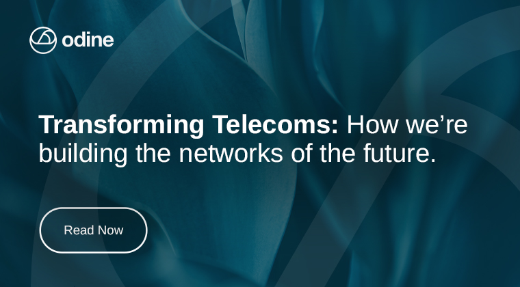 Transforming Telecoms: How we’re building the networks of the future.